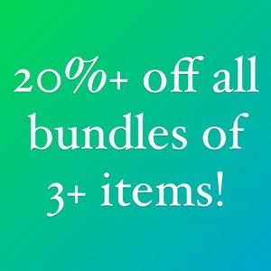 20% or more off all bundles of 3 or more items! Bundle to save big!